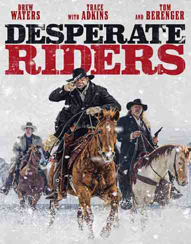 Desperate Riders (2022) [4K Remastered]